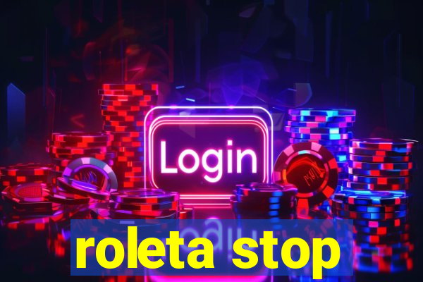 roleta stop